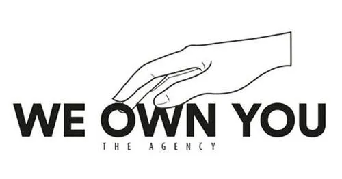 We own you